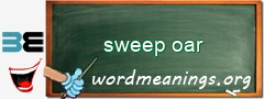 WordMeaning blackboard for sweep oar